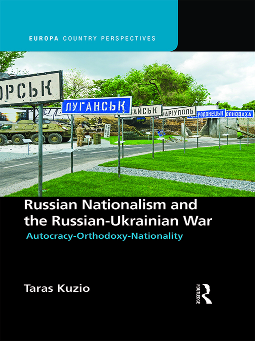 Title details for Russian Nationalism and the Russian-Ukrainian War by Taras Kuzio - Available